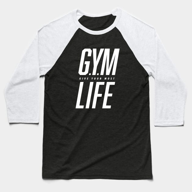 GYM Life - Motivational Gym Design Baseball T-Shirt by happiBod